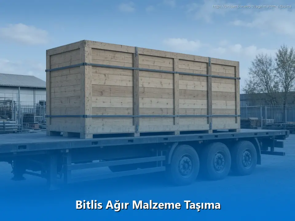 Bitlis Ağır Malzeme Taşıma