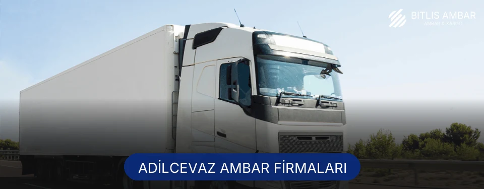 Adilcevaz Ambar Taşımacılık