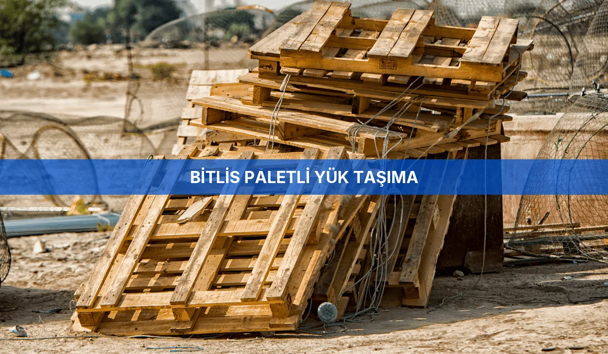 Bitlis Paletli Yük Taşıma