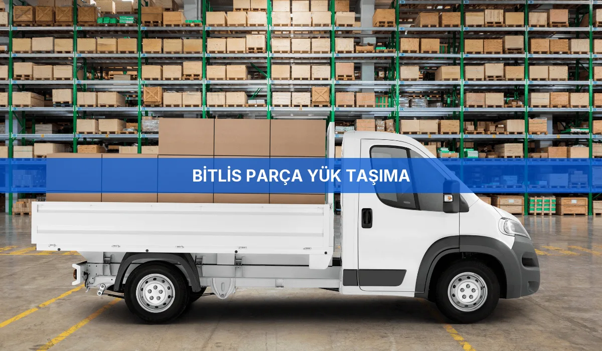 Bitlis Parça Yük Taşıma